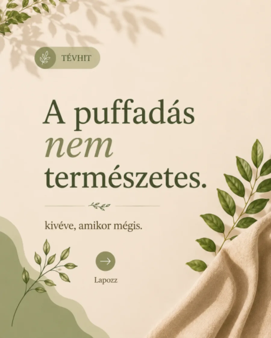 Szövegkártya natúr, leveles háttérrel: „A puffadás nem természetes, kivéve, amikor mégis”